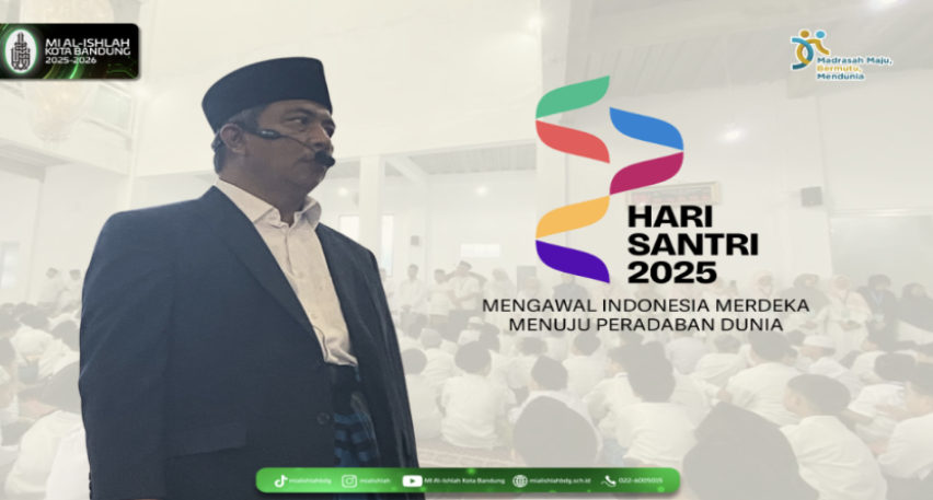Menapaki Jejak Sejarah, MI Al-Ishlah Peringati Hari Santri 2025 dengan Khidmat dan Semangat Perjuangan